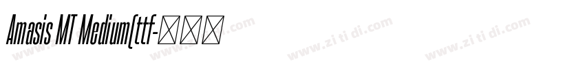 Amasis MT Medium(ttf字体转换 Amasis MT Medium(ttf字体转换